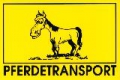 Bild 1 von Warnschild Pferdetransport