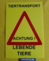 Warnschild  Tiertransport