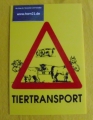 Bild 2 von Warnschild  Tiertransport